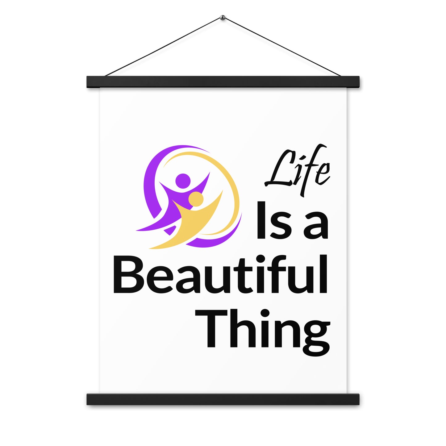 Beautiful Life Poster with hangers